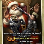 Shepard pulls a weapon on Santa and asks for Mass Effect for Xmas